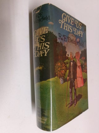 Item #35671 Give Us This Day. R. F. Delderfield