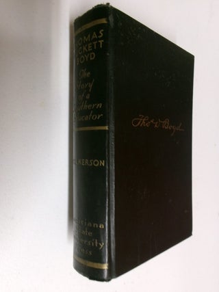 Item #35676 Thomas Duckett Boyd: The Story of a Southern Educator. Marcus M. Wilkerson