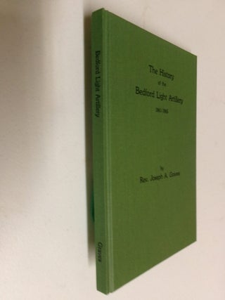 History of the Bedford Light Artillery 1861-1865