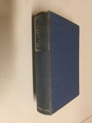 The Life of The Blessed Virgin Mary: From the Visions of Anne Catherine Emmerich