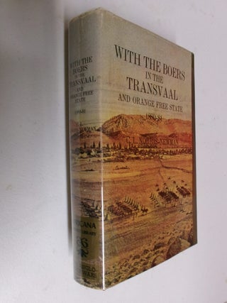 With the Boers in the Transvaal and Orange Free State in 1880-1 (Africana Reprint Library Volume Six