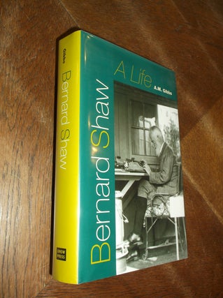Item #4382 Bernard Shaw; A Life. A. M. Gibbs