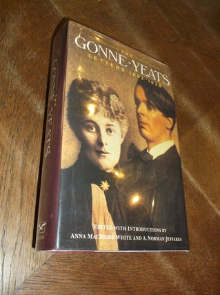 Item #4383 The Gonne-Yeats Letters 1893-1938. Anna MacBride White