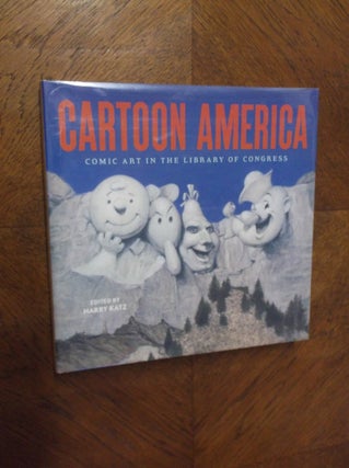 Item #4517 Cartoon America; Comic Art in the Library of Congress. Harry Katz