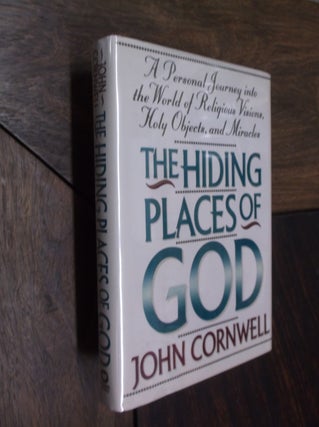 Item #4662 The Hiding Places of God; A Personal Journey into the World of Religious Visions, Holy...