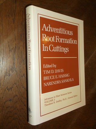 Item #4703 Adventitious Root Formation In Cuttings; Advances in Plant Sciences Series Volume 2....