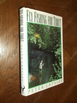 Item #4776 Fly Fishing for Trout. Peter Lapsley