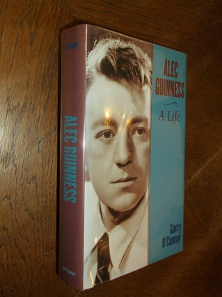 Item #4806 Alec Guinness : A Life. Garry O'Connor
