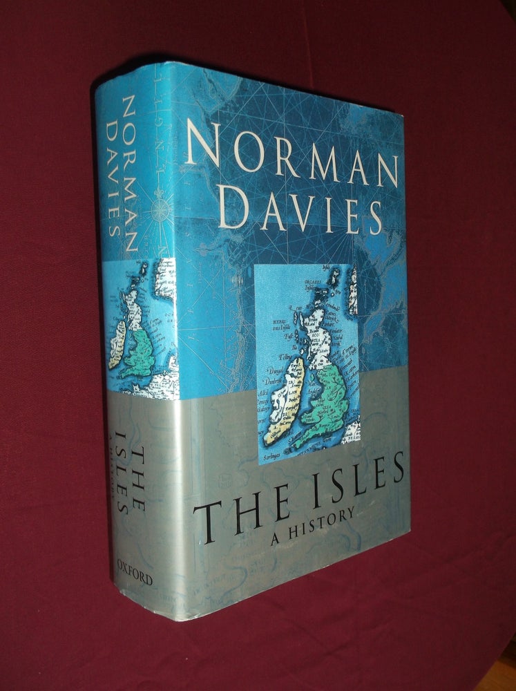 Item #4997 The Isles; A History. Norman Davies.