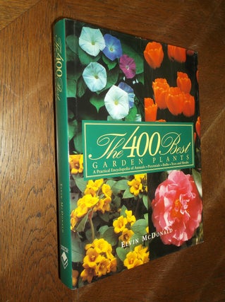 Item #5263 The 400 Best Garden Plants. Elvin McDonald