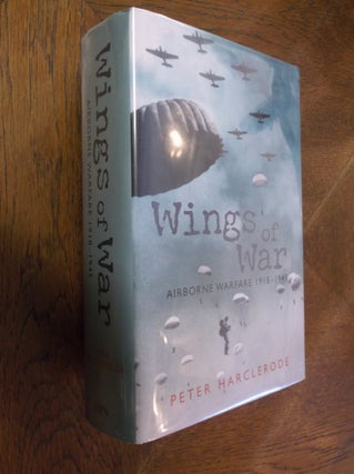 Item #5445 Wings of War : Airborne Warfare 1918-1945. Peter Harclerode