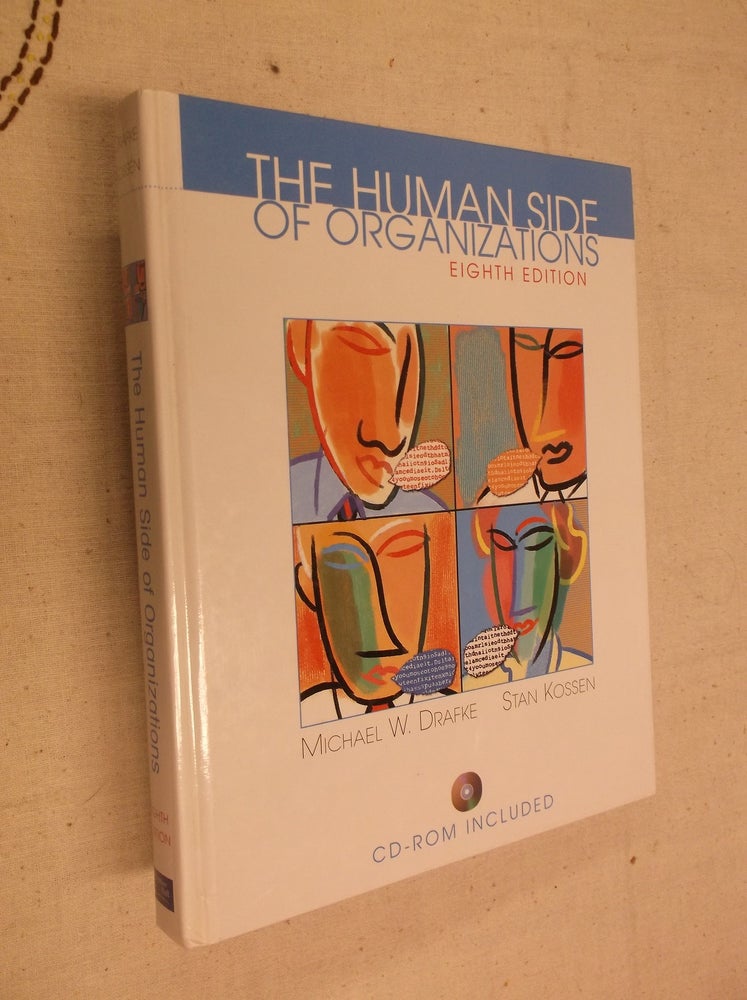 Item #5743 The Human Side of Organizations. Michael W. Drafke, Stan Kossen.