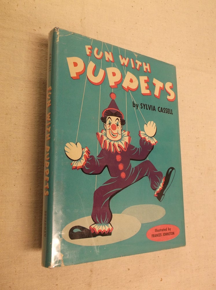 Item #6031 Fun with Puppets. Sylvia Cassell.