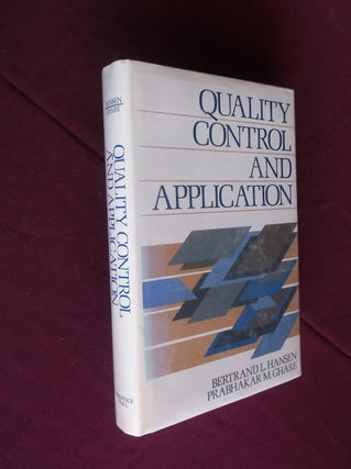 Item #6491 Quality Control And Application. Bertrand L. Hansen