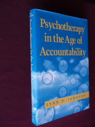 Item #7184 Psychotherapy in the Age of Accountability. Lynn D. Johnson