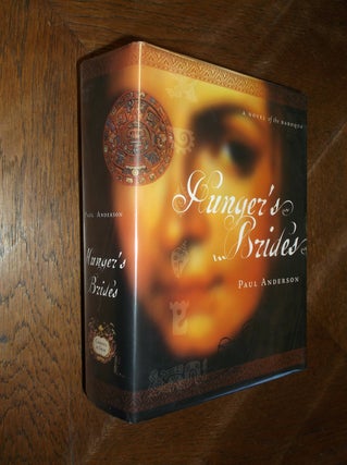 Item #7422 Hunger's Brides: A Novel of the Baroque. Paul Anderson