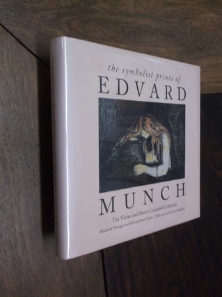 Item #7527 The Symbolist Prints of Edvard Munch: The Vivian and David Campbell Collection....