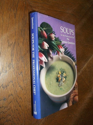 Item #7580 Soups for the Professional Chef. Terence Janericco