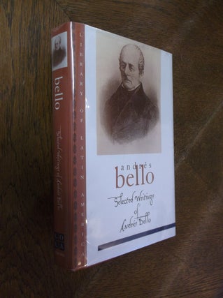 Item #7707 Selected Writings of Andres Bello (Library of Latin America). Andres Bello