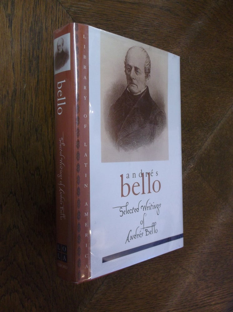 Item #7707 Selected Writings of Andres Bello (Library of Latin America). Andres Bello.
