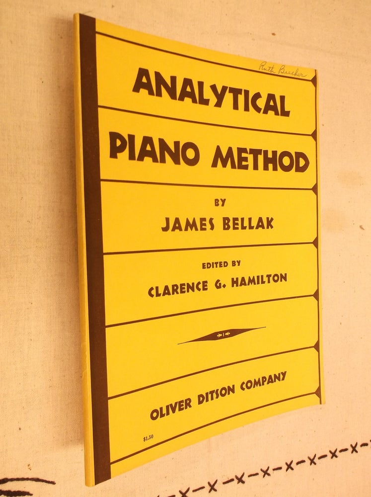 Item #7806 Analytical Piano Method. James Bellack.