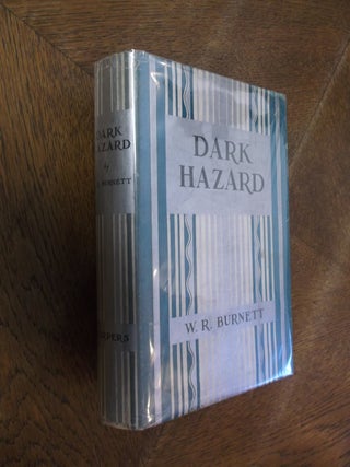 Item #8552 Dark Hazard. W. R. Burnett