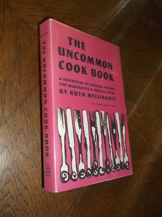 Item #8911 The Uncommon Cook Book. Ruth Mellinkoff