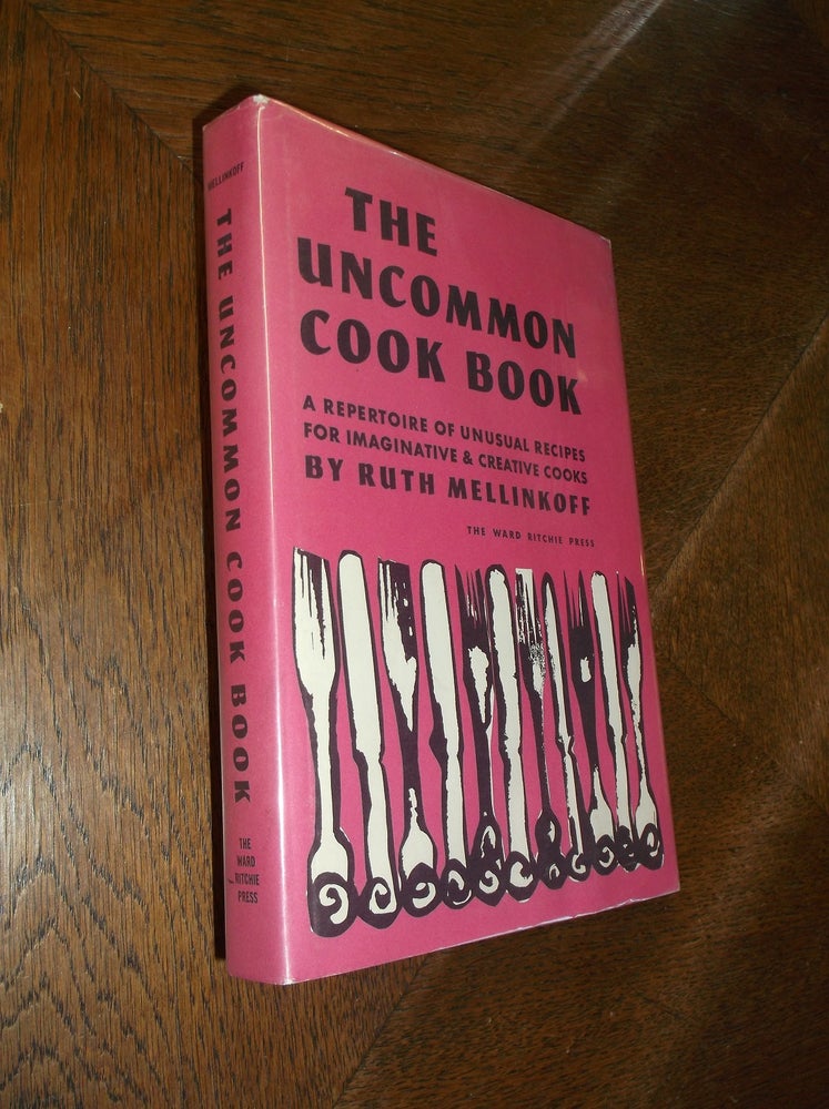 Item #8911 The Uncommon Cook Book. Ruth Mellinkoff.