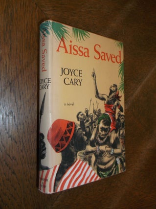 Item #9130 Aissa Saved. Joyce Cary
