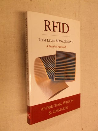 Item #9692 RFID: Item Level Management: A Practical Approach. Andrechak