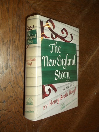 Item #9980 The New England Story. Henry Beetle Hough